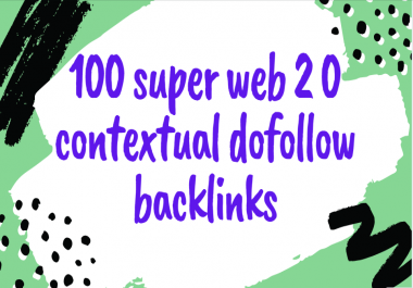 I will do 100 super web 2.0 blogs dofollow backlinks service