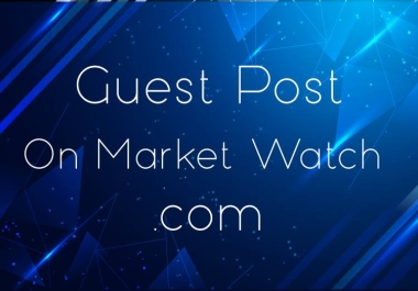 I will do guest post on marketwatch. com