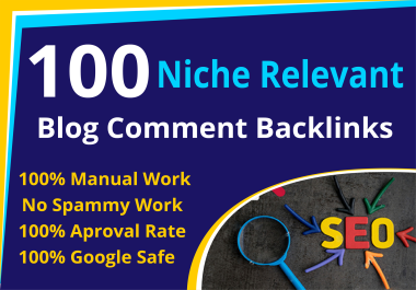 I will provide 100 niche relevant nofollow blogcomments backlinks