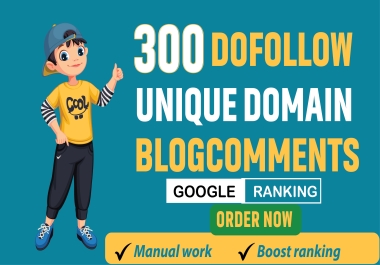 I will do 300 unique domain comments backlinks