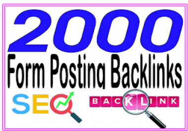 Provide 2000 HQ. Form Posting PR7 to PR10 Backlinks Boost SEO