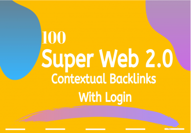 I will make 100 super web 20 contextual backlinks with login