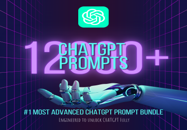 I Will Give You Over 12000 Chatgpt Ready To Use Prompts Mega Pack For Business And Daily Tasks