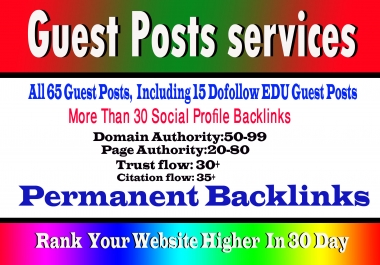 50 guest posts,  including 10 Edu guest post high Da sites and 30 more pr9 backlink