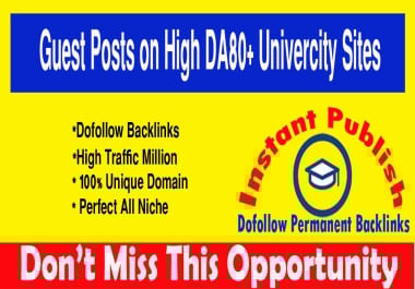 Publish 5 Guest Posts on High DA80+ Univercity Sites