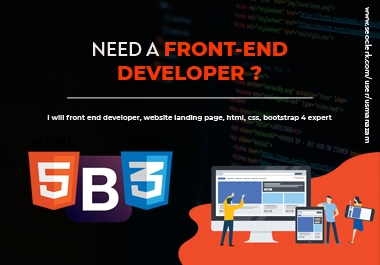 I will do front end web development,  HTML css bootstrap