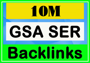 10 Million GSA Powerful Backlinks for Your Website - SEO Service 2020