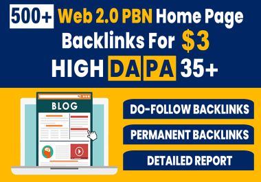 500+ High DA PA Permanent Web 2.0 PBN Home Page Back-links