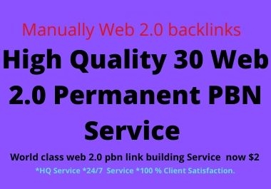 I will do High Quality 30 web 2.0 pbn parmanent backlink on high DA PA & TF website