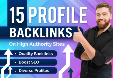 15 High-Authority Profile Backlinks for Your Boost