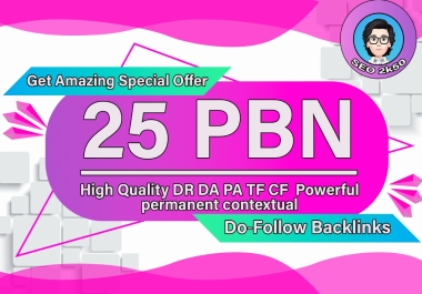 I will Create 25 permanent High DR DA PA 20+ TF CF Powerful PBN contextual do-follow backlinks