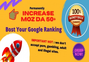 I will Permanent Increase Your Website Moz DA 50 Plus with High quality backlinks