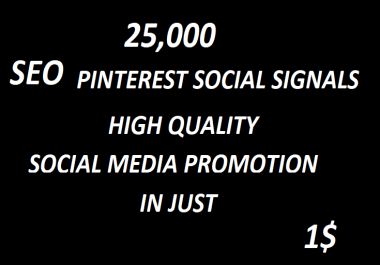 25,000+ SEO Pinterest Social Signals Bookmarks High Quality