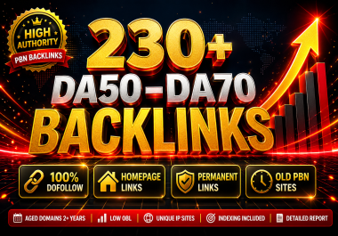 Get Extremely Powerful 230+ DA50- DA70 Aged Homepage PBN Backlinks 100 DoFollow Permanent Links