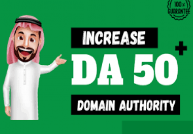 Increase Your Domain Authority DA 0 to 50+