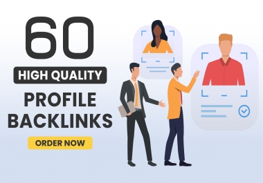 I will make 60 Profile Back-links with High Quality & Perfect Details