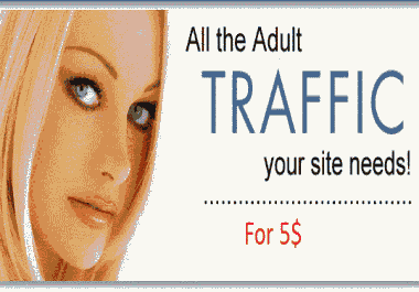 Adult Wedsite Traffic 18+ Visitors from Top adult Websites