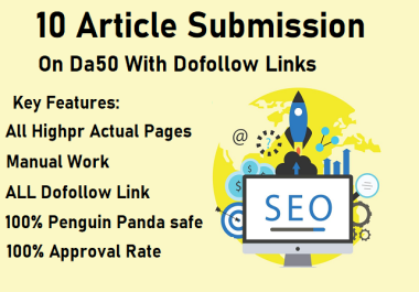 I will create 10 dofollow Artilce Submission backlinks in 95 to 50 Plus DA sites