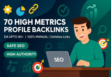 Boost Site Ranking with 70 High Metrics Profile Backlinks