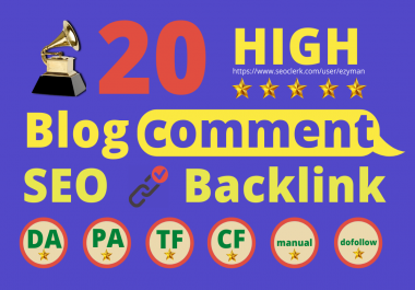 I will do 20 manually high da blog commenting