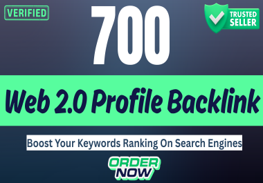 700 Web 2.0 Unique Profile Backlinks For Boost Keywords Rank On GOOGLE