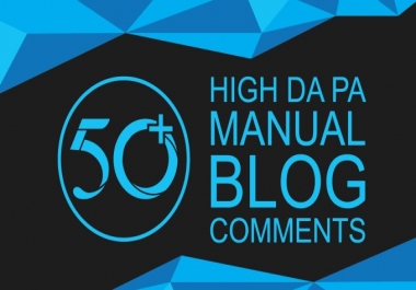 Create Manually 50 Dofollow and High DA & PA Blog Comment Backlinks