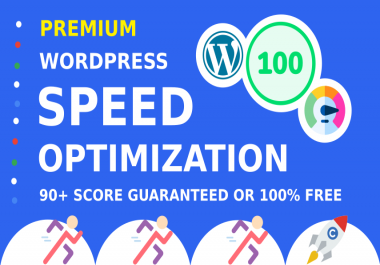 I Will Speed Up Your Wordpress Site To Best Performance