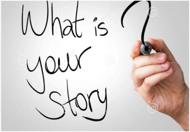 I will give words to your life stories and experiences.