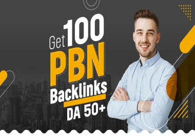 Get 100 High Authority PBNs DA-50+ Permanent Dofollow Backlink