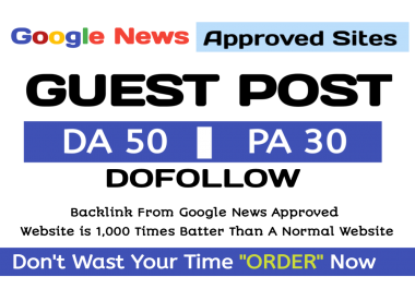 Do guest Post on google news approved website DA50+ high traffic Dofollow backlink