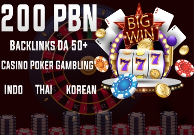 Thai,  Korean,  Indonesian 200 PBN,  Casino,  Ufabet,  Gambling,  Poker,  Judi Bola High DA 50+ Backlinks