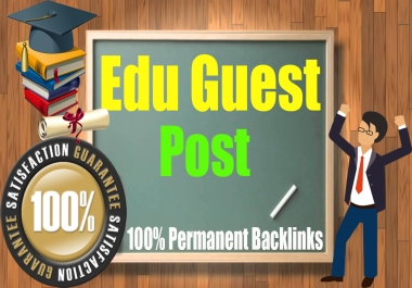 I Will Publish On EDU Guest Posts DA 80 Plus Site And Dofollow Backlinks