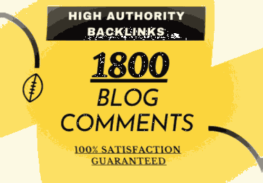 I will create 1800 Manually Dofollow Comments Backlinks on High DA PA Authority Sites