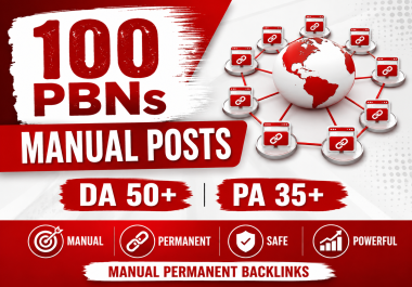 GET 100 Premium Quality PBN Backlink DA 50+ PA 35+ Permanent Manual Posts