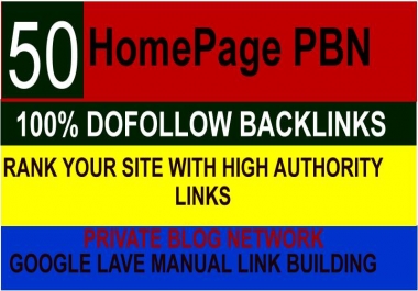 Build 50 HomePage PBN Backlinks All Dofollow High Quality Backlinks for your website