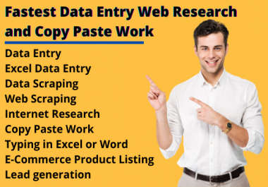 I will do fastest data entry Web Research and copy paste work
