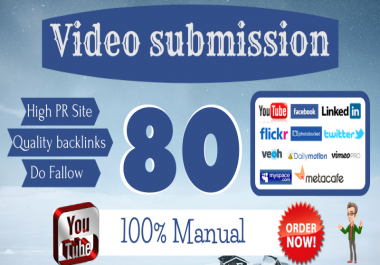 I Will Manually Upload or share your video on Top 80 Video submission sites