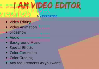 I am Professional Video Editor