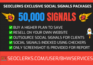 Get 50,000 Social Signals for SEO and Traffic Boost - High Authority Pages and Established Audience