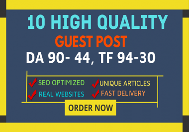 Write And Publish 10 Guest Post Authority DA100 to DA50 Sites