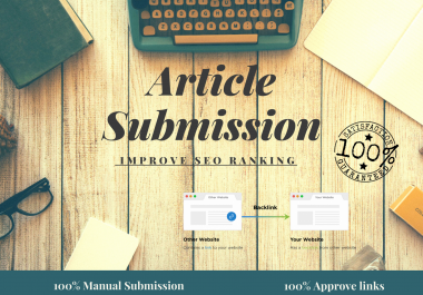 i will create 100 high quality article submission backlinks