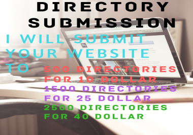 I will submit your website address to 500 directory submissions in 10 dollar