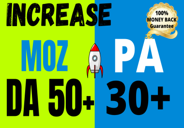 increase domain authority moz da 50 plus pa 30 plus with authority backlinks