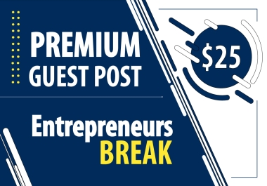 Write/Publish Guest Post on EntrepreneursBreak. com