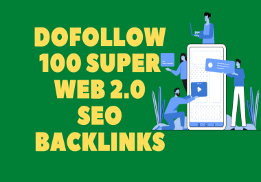 100 super web 2.0 blogs dofollow backlinks seo service