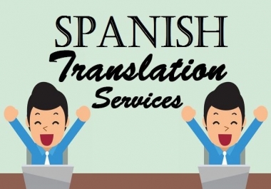 I will translate forn engish to spanish and vice versa