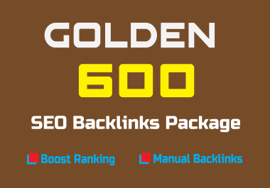 Golden 600 SEO Backlinks Package For Boost Ranking