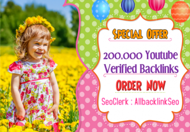 Build High Quality 200,000 Gsa Verified SEO YouTube B...