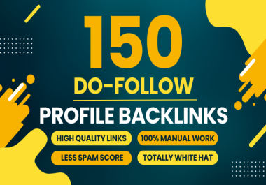 High DA PA 150 Do-Follow Profile Backlinks