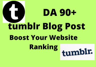 30 tumblr Backlinks DA 90+ High quality permanent post